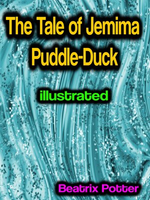 cover image of The Tale of Jemima Puddle-Duck illustrated